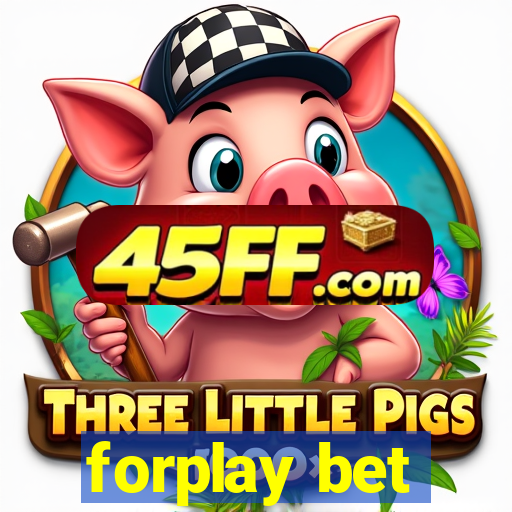 forplay bet